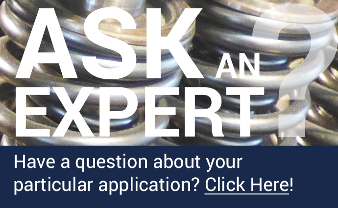 Ask and Expert. Have a question about your particular application?